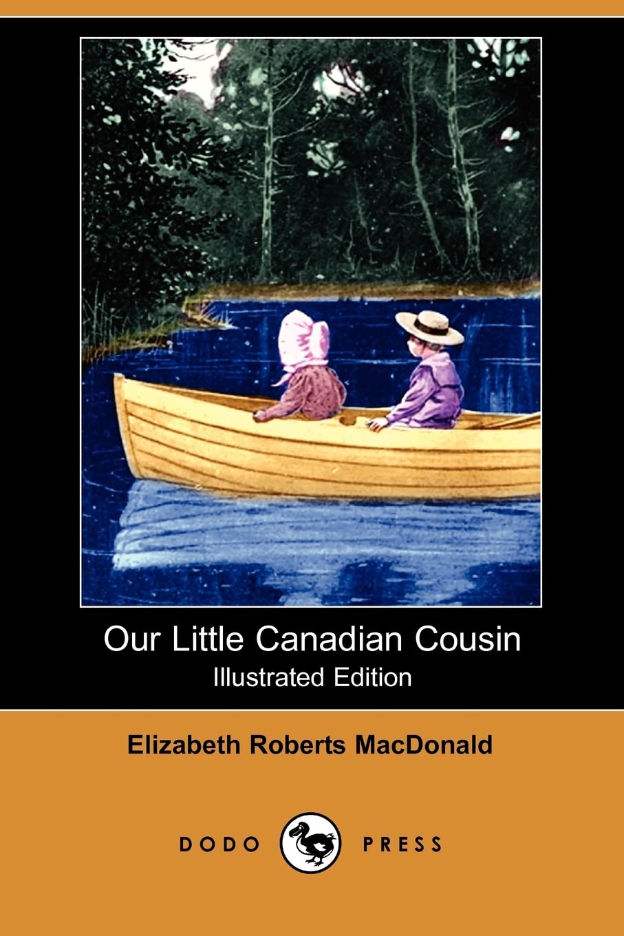 Our Little Canadian Cousin (Illustrated Edition) (Dodo Press) Novels & Short Stories