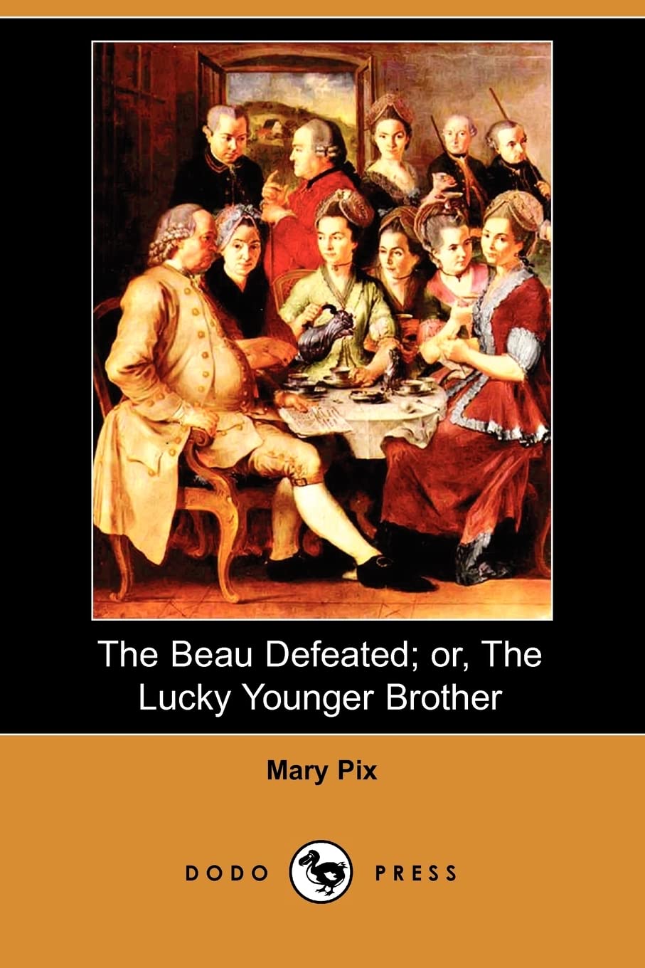 The Beau Defeated; Or, the Lucky Younger Brother (Dodo Press) Drama