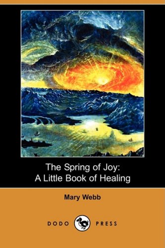 The Spring of Joy: A Little Book of Healing (Dodo Press) Contemporary literature