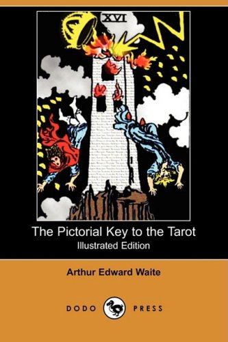 The Pictorial Key to the Tarot (Illustrated Edition) (Dodo Press) Leisure & Fun