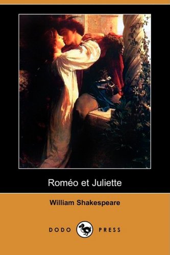 Shakespeare, W: Romeo Et Juliette (Dodo Press) book