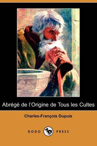 Abrege De L'origine De Tous Les Cultes Philosophy