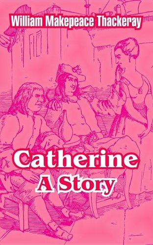 Catherine: A Story Classics