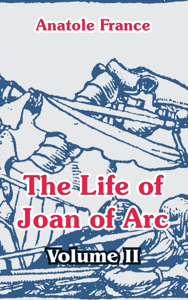 The Life of Joan of Arc (Volume II) Social Sciences