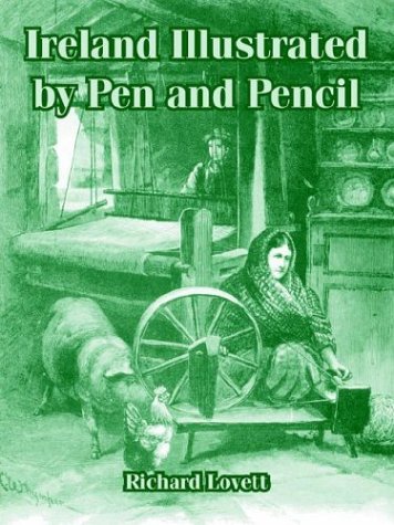 Ireland Illustrated by Pen and Pencil Leisure, Home & Garden