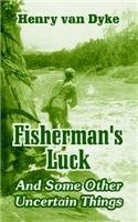 Fisherman's Luck: And Some Other Uncertain Things Contemporary literature