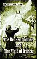 The Broken Soldier And The Maid Of France Contemporary literature