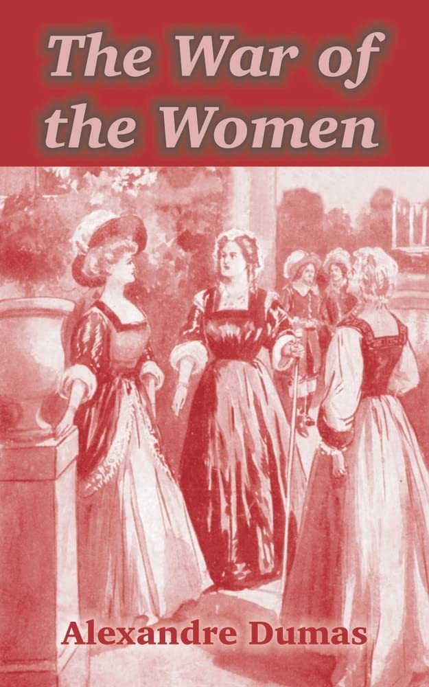 The 'war Of The Women Classics