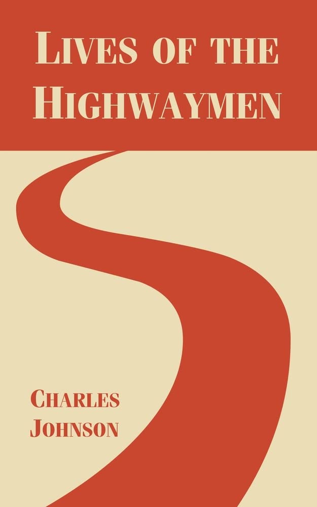 Lives of the Highwaymen Politics & Society