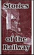 Stories Of The Railway Contemporary literature