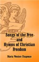 Songs Of The Free And Hymns Of Christian Freedom Arts & Music