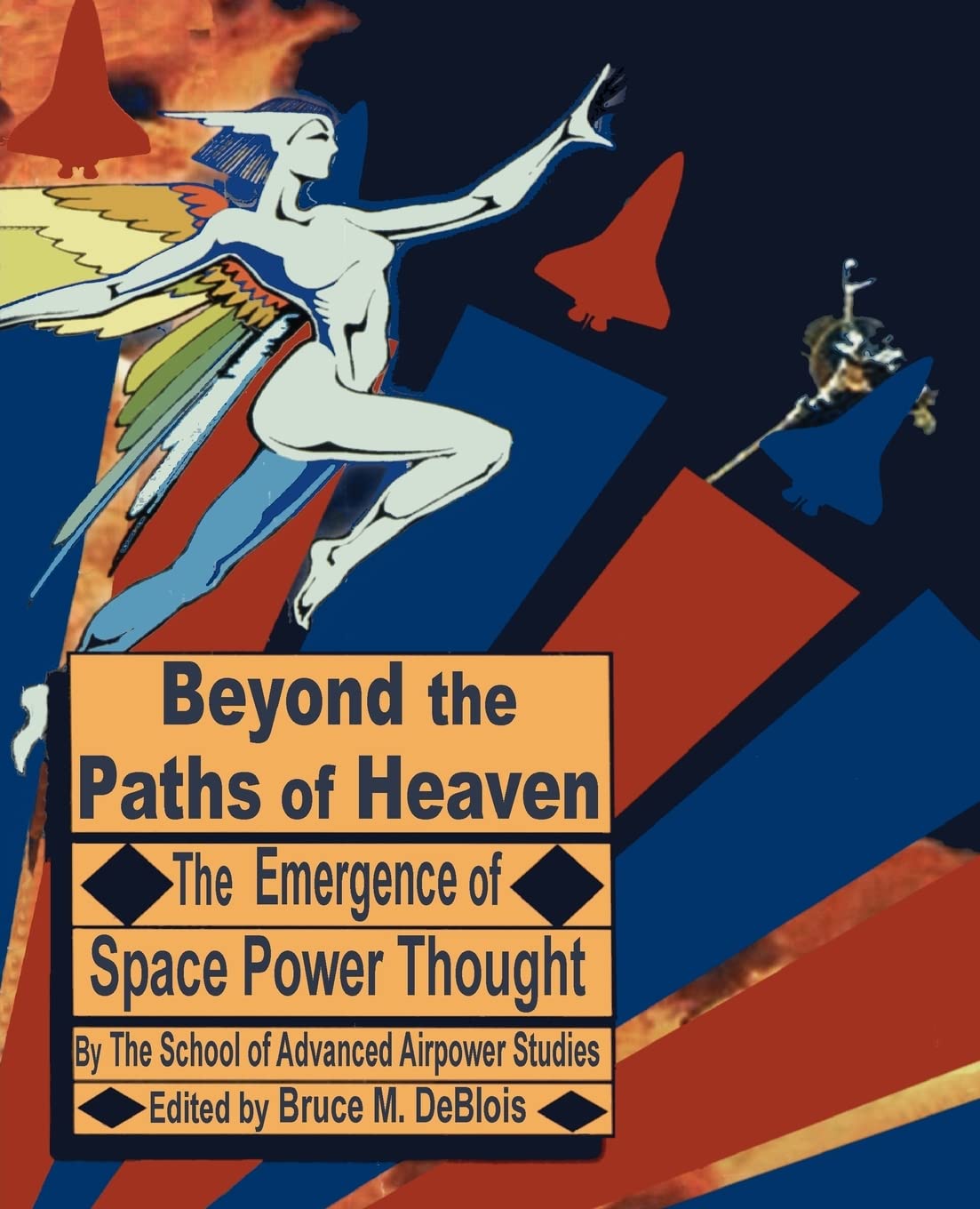Beyond the Paths of Heaven: The Emergence of Space Power Thought book