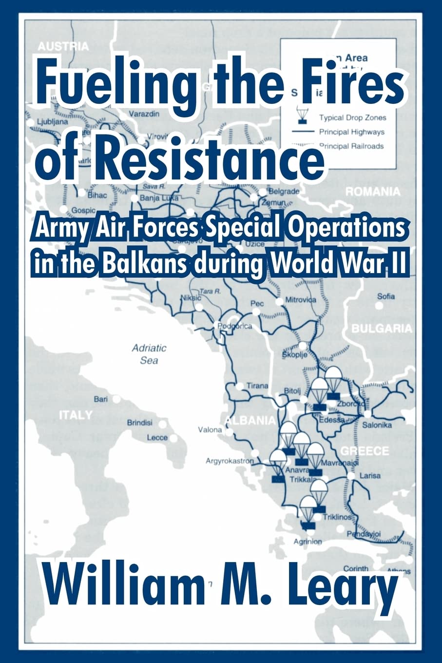 Fueling the Fires of Resistance: Army Air Forces Special Operations in the Balkans During World War II Social Sciences