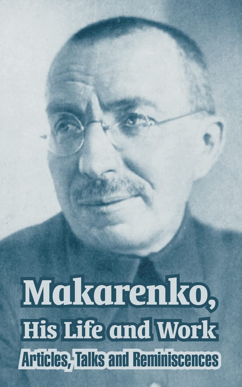 Makarenko, His Life and Work: Articles, Talks and Reminiscences Science
