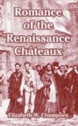 Romance of the Renaissance Chateaux Social Sciences