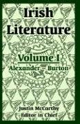 Irish Literature: Volume I (Alexander -- Burton) Poetry