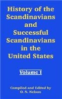 History Of The Scandinavians And Successful Scandinavians In The United States Politics & History