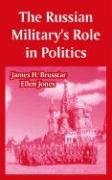 The Russian Military's Role In Politics Social Sciences