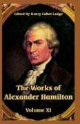 The Works of Alexander Hamilton Politics & History