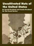 Uncultivated Nuts of the United States Natural Sciences