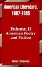 American Literature, 1607-1885: American Poetry And Fiction Contemporary literature