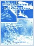 Civilian Space Stations and the U.S. Future in Space Business & Technology