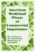American Medicinal Plants of Commercial Importance Medicine