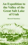 An Expedition to the Valley of the Great Salt Lake of Utah Social Sciences