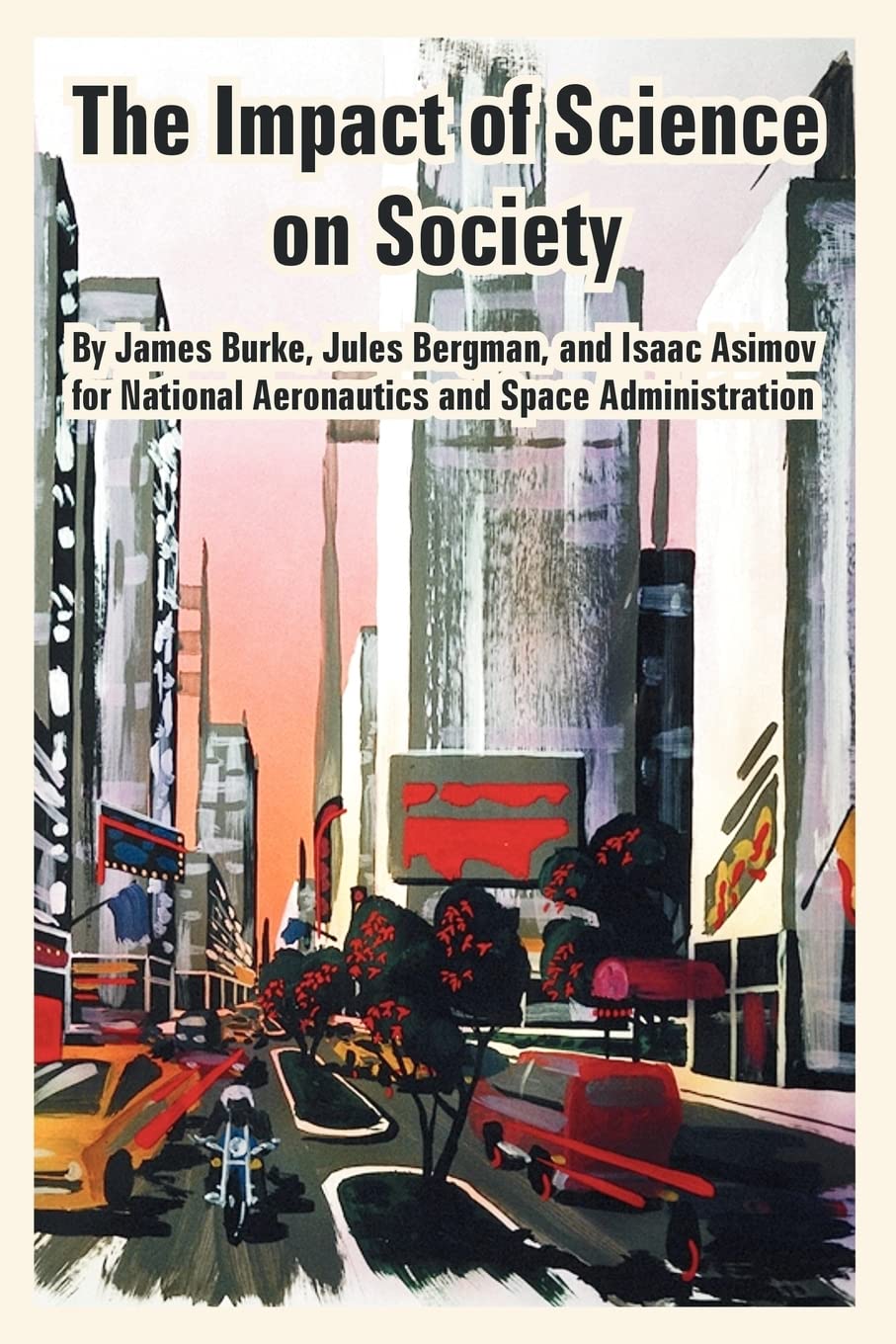 Impact of Science on Society, The Business & Technology