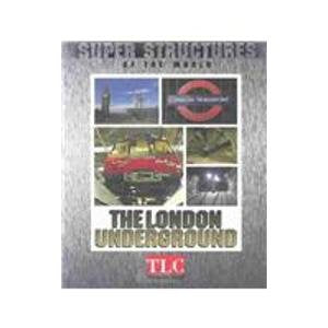 The London Underground (Super Structures of the World) Non-fiction