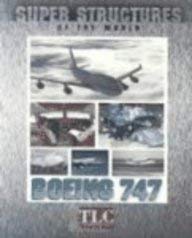 Boeing 747 (Super Structures of the World) Non-fiction