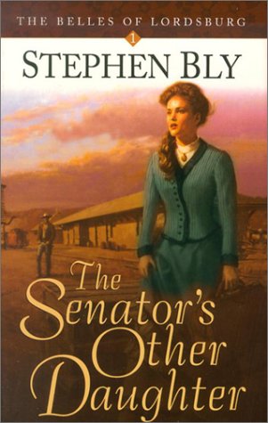 The Senator's Other Daughter (Belles of Lordsburg, 1) Contemporary literature