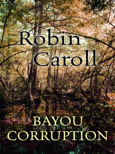 Bayou Corruption (Thorndike Press Large Print Christian Mystery) Religion & Esotericism