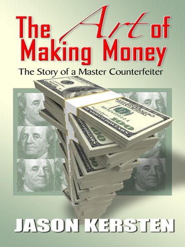 The Art of Making Money: The Story of a Master Counterfeiter Law