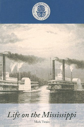 Life on the Mississippi (Kennebec Large Print Perennial Favorites Collection) Art & Literature Books