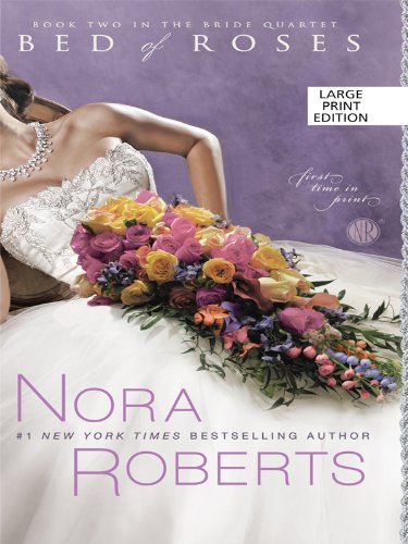 Bed of Roses (Thorndike Press Large Print Core: The Bride Quartet, 2, Band 2) Contemporary Romance