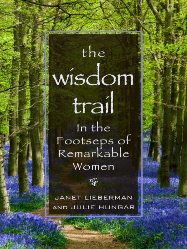 The Wisdom Trail: In the Footsteps of Remarkable Women Social Sciences