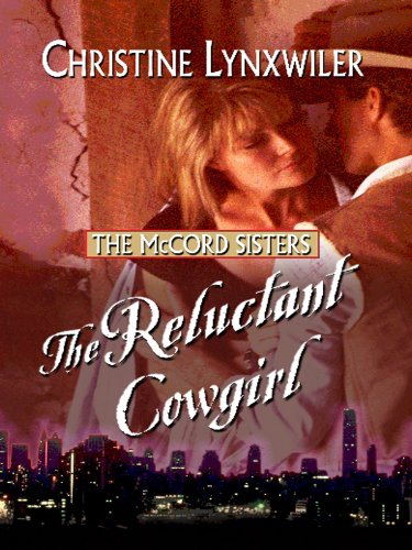 The Reluctant Cowgirl (The McCord Sisters: Thorndike Press Large Print Christian Romance Series, Band 1) Religion & Esotericism