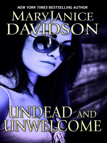 Undead and Unwelcome (Thorndike Press Large Print Core Series) Contemporary Romance