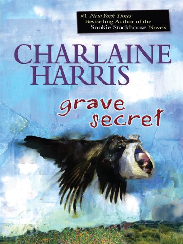 Grave Secret (Harper Connelly Mystery, Band 4) Detective & CSI