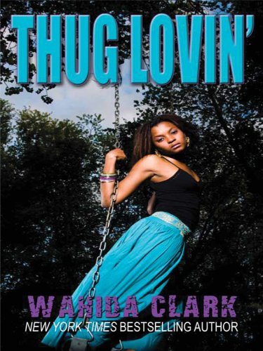 Thug Lovin' (Thorndike Press Large Print African-American Series) Detective & CSI