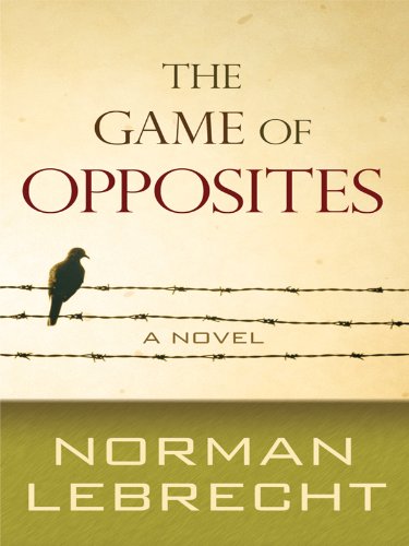 The Game of Opposites (Thorndike Press Large Print Reviewer's Choice) Essays & Short Stories