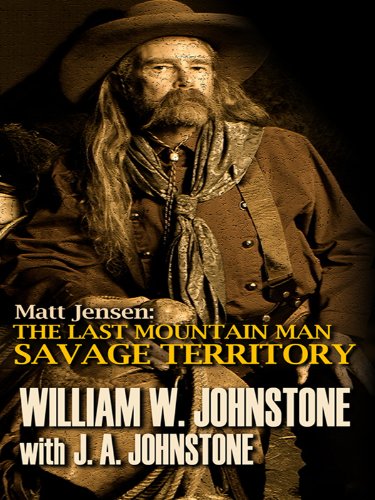 Matt Jensen, the Last Mountain Man Savage Territory (Wheeler Publishing Large Print Western) Contemporary literature