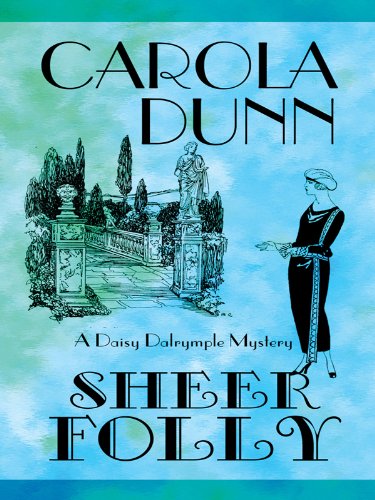 Sheer Folly: A Daisy Dalrymple Mystery Detective & CSI