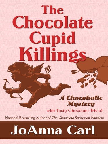 The Chocolate Cupid Killings: A Chocoholic Mystery (Thorndike Press Large Print Mystery) Detective & CSI