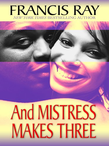 And Mistress Makes Three (Thorndike Press Large Print African American) International