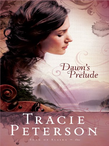 Dawn's Prelude (Thorndike Press Large Print Christian Fiction: Song of Alaska, 1, Band 1) Religion & Esotericism