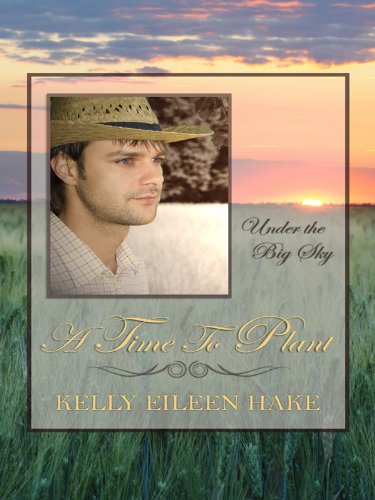A Time to Plant (Under the Big Sky, Band 1) Religion & Esotericism