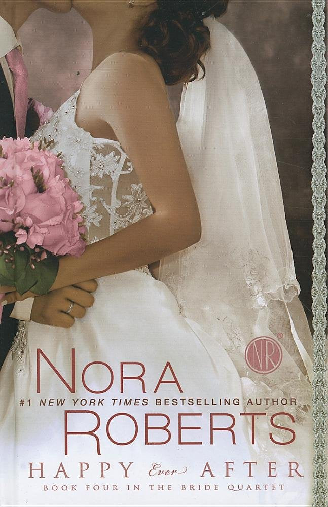 Happy Ever After (Thorndike Press Large Print Core Series, The Bride Quartet Series, 4, Band 4) Contemporary Romance