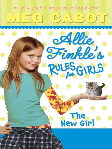 The New Girl (Allie Finkle's Rules for Girls, 2, Band 2) Novels & Short Stories
